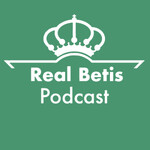 Real Betis Podcast