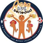 Pero Que Seriedad