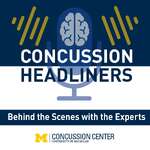 Concussion Headliners: Behind the Scenes with the Experts, Hosted by Steve Broglio