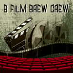 B Film Brew Crew