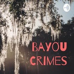 Bayou Crimes