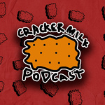The CrackerMilk Podcast