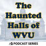 The Haunted Halls of West Virginia University