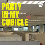 Party In My Cubicle