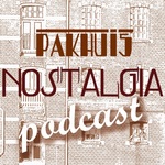 Pakhuis Nostalgia Podcast