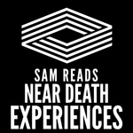 Sam Reads Near Death Experiences