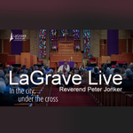 LaGrave Live with Reverend Peter Jonker