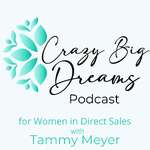 Crazy Big Dreams Podcast