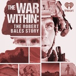 THE WAR WITHIN: THE ROBERT BALES STORY