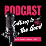 Calling to the Good 
