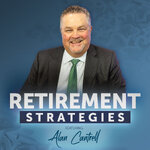 Retirement Strategies with Alan Cantrell