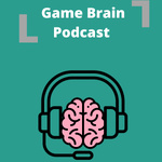 Game Brain Podcast