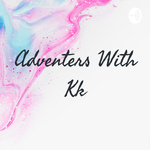 Adventers With Kk