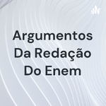 Argumentos Da Redação Do Enem