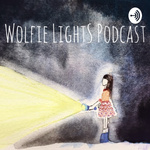 Wolfie Lights Podcast