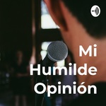 Mi Humilde Opinión