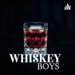 The Whiskey Boys Podcast