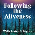 Following the Aliveness