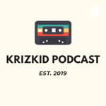 KRIZKID PODCAST