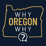 Why Oregon Why