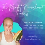 The Mindful Nourishment Podcast