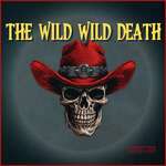 The Wild Wild Death