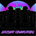 Backseat Conversations