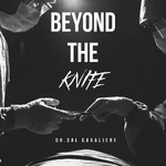 Beyond The Knife