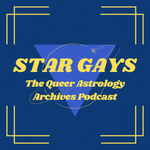 Star Gays: The Queer Astrology Archives Podcast