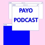 Payo Podcast