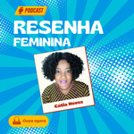 Resenha Feminina 