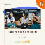 Independent Women - A Star | wiseBrew Podcast EP01