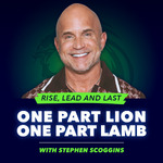 One Part Lion - One Part Lamb with Stephen Scoggins