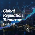 NRF Global Regulation Tomorrow Podcast