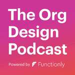 Org Design Podcast