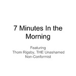 7 Minutes in the Morning