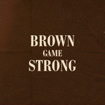 Brown Game Strong