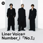 Liner Voice+ Number_i 『No.Ⅰ』