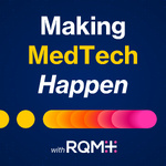 Making MedTech Happen with RQM+