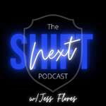The Next Shift Podcast