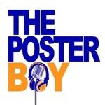 The Poster Boy Podcast