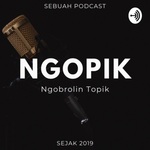 NGOPIK (Ngobrolin Topik)