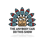 The Anybody Can Do This Show