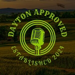 Dayton Approved Podcast