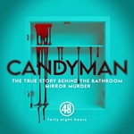 Candyman: The True Story Behind The Bathroom Mirror Murder