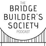 The Bridgebuilders Society Pod