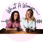 What A Woman Podcast