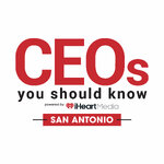 CEOs You Should Know - San Antonio