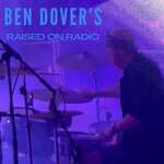 Ben Dover’s Raised On Radio