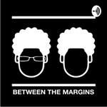 Between the Margins